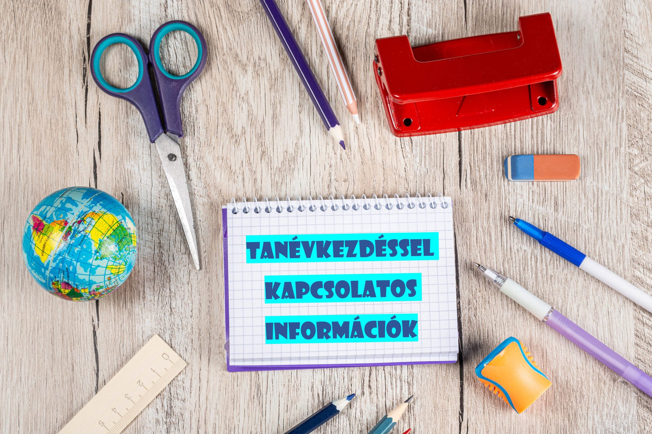 Tanévkezdéssel kapcsolatos információk