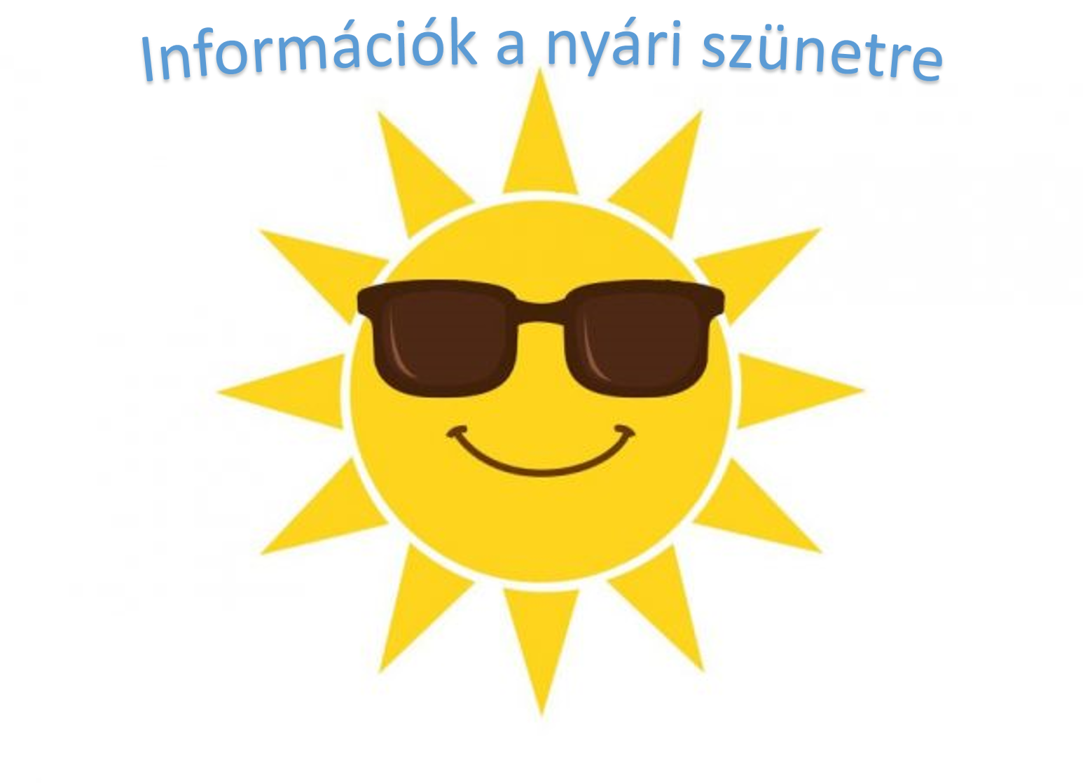 Információk a nyári szünetre